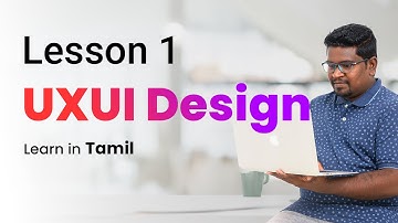 UX UI Design Course in Tamil  | Lesson 1 UXU Design Course in Tamil