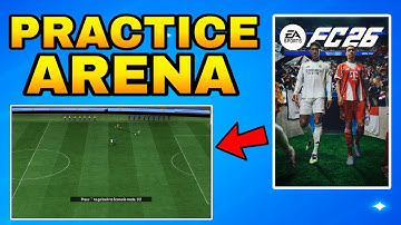 EA Sports FC 26: How To Open Practice Arena (Practice Arena Guide)