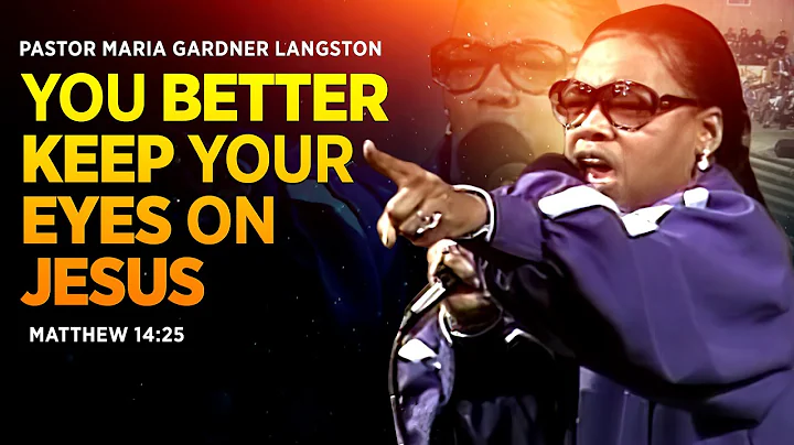 You Better Keep Your Eyes on Jesus- Pastor Maria G...