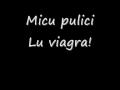 Micu Pulici - Lu Viagra!