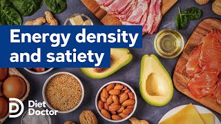 Does energy density matter for satiety? by Diet Doctor 8,910 views 1 year ago 7 minutes, 5 seconds