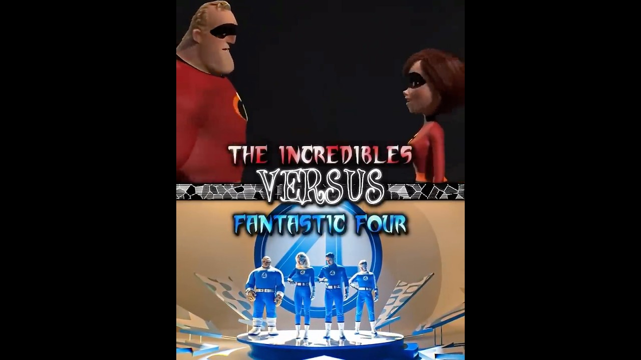 Fantastic Four Vs The Incredibles