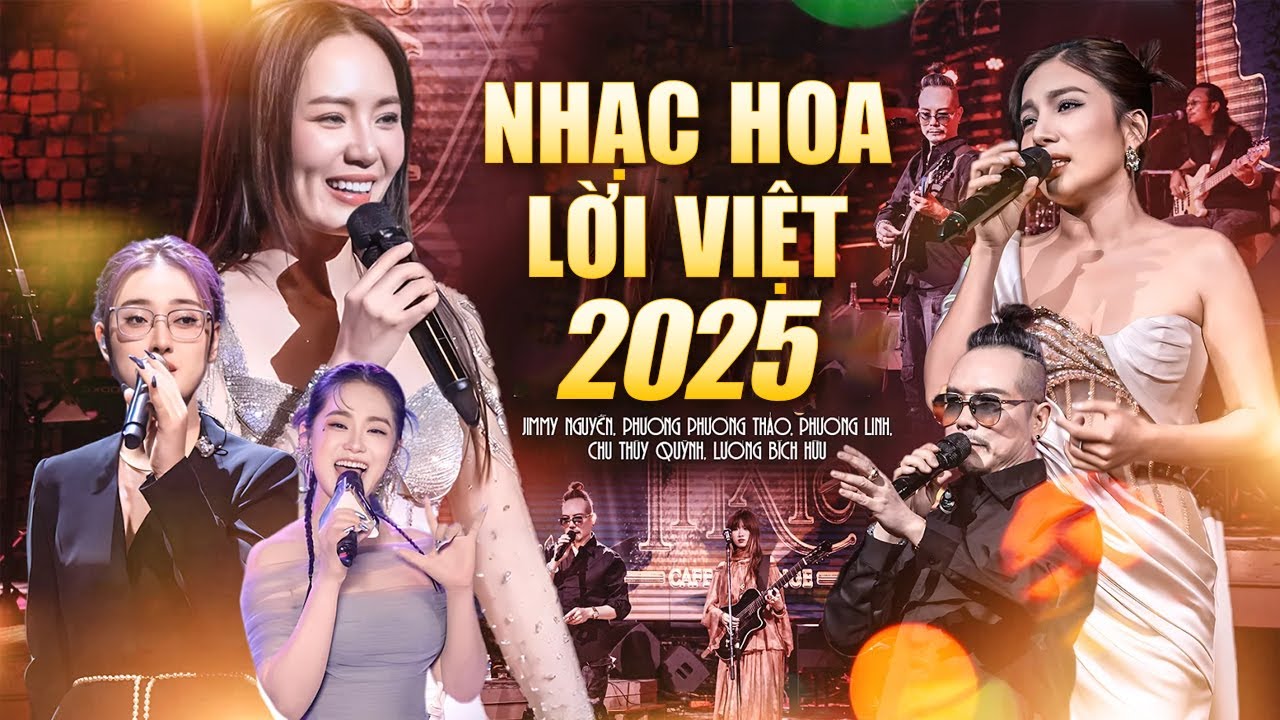 NHẠC HOA LỜI VIỆT HAY NHẤT 2025 - Jimmy Nguyễn, Phương Phương Thảo, Phương Linh, Chu Thúy Quỳnh Live