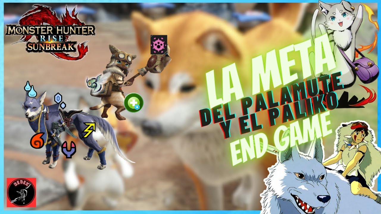 SETS/BUILDS PARA PALAMUTE Y PALIKO VERSIÓN 16.0. | MONSTER HUNTER RISE: SUNBREAK | END GAME META.