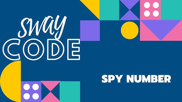 SPY NUMBER | NUMBER TYPE QUESTION SOLUTION | SWAY CODE