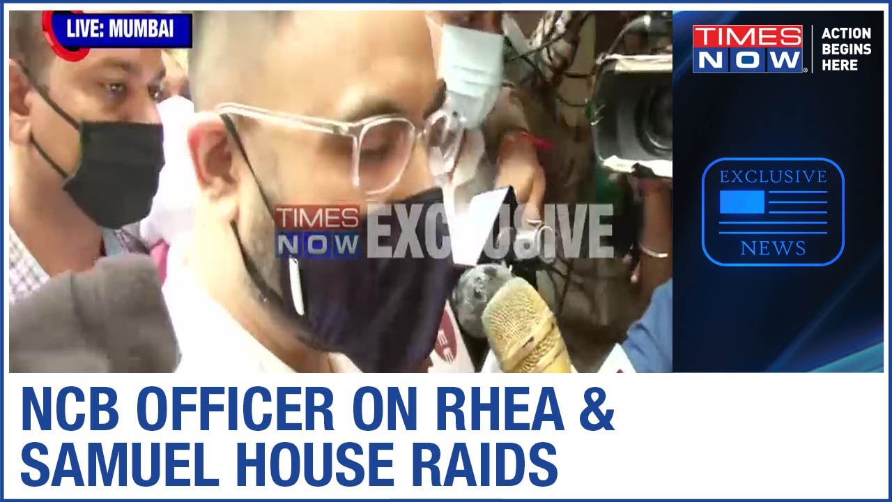 NCB officer KP Malhotra Confirms raids at Samuel Miranda and Rhea Chakraborty's house