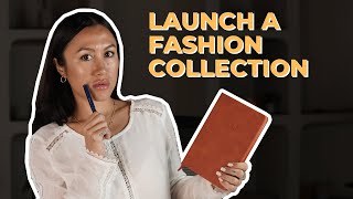 HOW TO PLAN A FASHION LINE AND LAUNCH YOUR COLLECTION | START YOUR FASHION BUSINESS SUCCESSFULLY