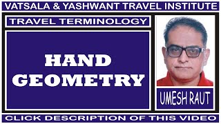 HAND GEOMETRY | TRAVEL TERMINOLOGY