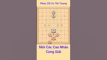 cờ tàn pháo 2 sĩ đấu tốt tượng#cotuong #cờtướng #vipcotuong