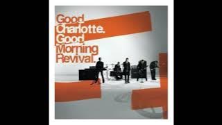 GOOD CHARLOTTE - good morning revival #fullalbum