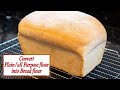 Convert All purpose/Plain flour to bread flour