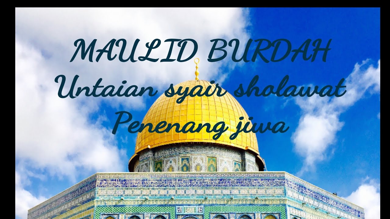 Maulid Burdah Full Hadroh Sholawat Nabi ﷺ Penenang Hati