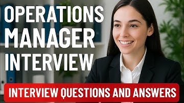 Top 20 Operations Manager Interview Questions and Answers for 2025
