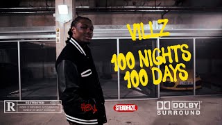 VILLZ - 100 NIGHTS, 100 DAYS [MUSIC VIDEO]