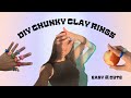 create with me- diy chunky clay rings