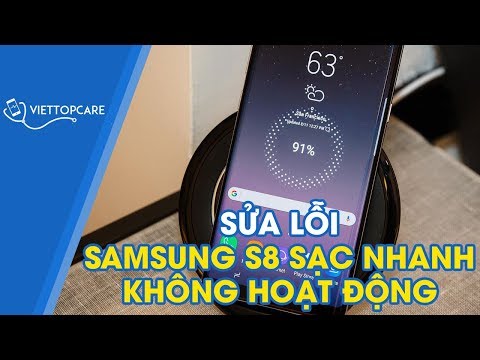 Video Xử lý Samsung S8 sạc nhanh không hoạt động nhanh nhất - youtube