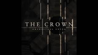 Headlines - The Crown (Orchestral Cover)