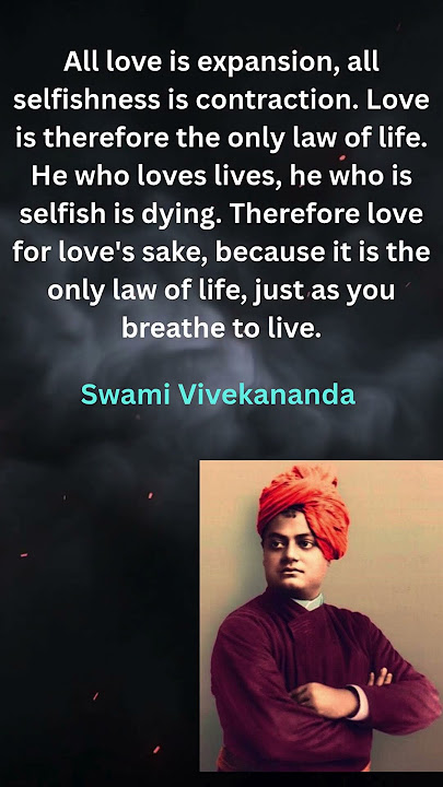 love expands, selfishness contracts: vivekananda’s law of life #youtubeshorts #quotablequotesus