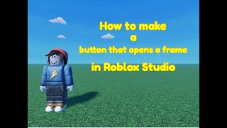 How to make a Button that opens a frame in Roblox Studio