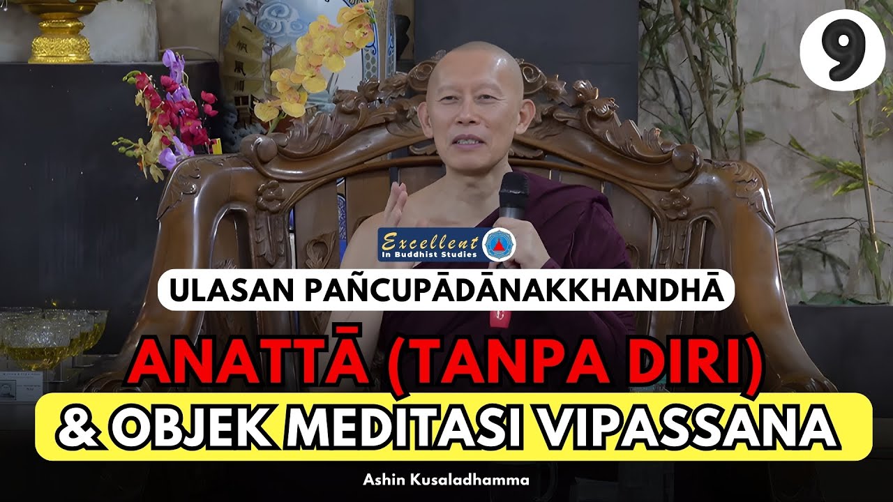 VRU (9): Orang Pada Umumnya Masih Memegang Konsep Tentang Diri. - Ashin Kusaladhamma | DMC