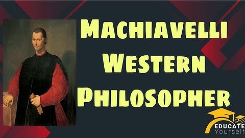 CSS PMS | Machiavelli Part 2 | Western philosopher | Educate Yourself