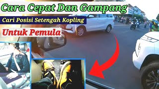 Cara Cepat Dan Gampang Cari Posisi Setengah Kopling ll Untuk Pemula by Bli Thama 21,286 views 11 months ago 21 minutes