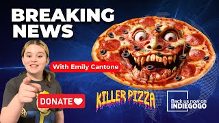 KILLER PIZZA - BREAKING NEWS!!!