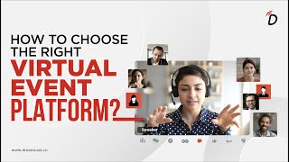 How to Choose the Right Virtual Event Platform