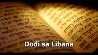 Video thumbnail of "Dodji sa Libana (Vieni dal Libano)"