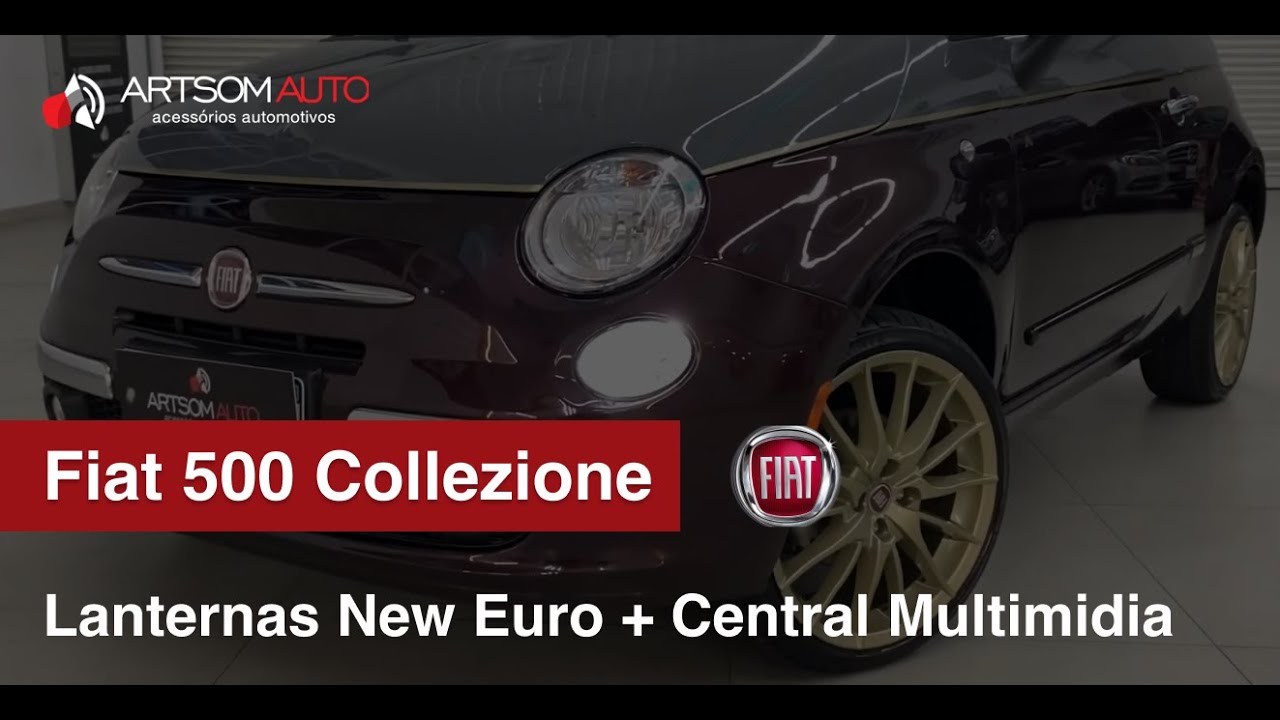 Fiat 500 Collezione - Lanternas New Euro + Central Multimidia - ArtSom Auto