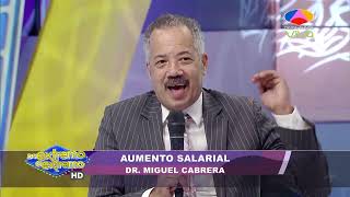 Dr. Miguel Cabral habla sobre "Aumento Salarial" | De Extremo a Extremo