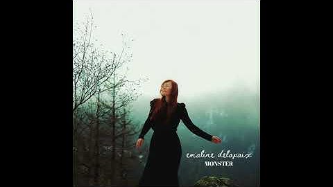 Emaline Delapaix - Monster - Official Audio