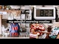 My mindful morning routine