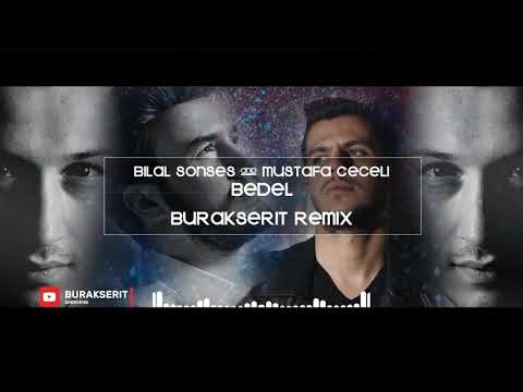 bilal-sonses-&-mustafa-ceceli---bedel-(burak-Şerit-remix)