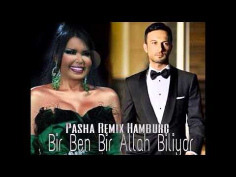 Bulent Ersoy Ft Tarkan Bir Ben Bir Allah Biliyor Pasha Remix Hamburg 