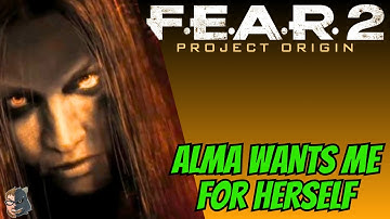 F.E.A.R. 2 Project Origin Part 13 - Alma Wants Me For Herself