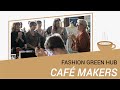 Cafe makers 11  fashion green hub  upcycling