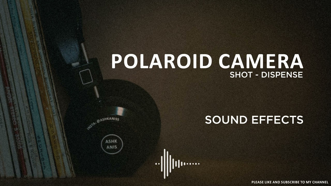 Polaroid Camera Sound Effects