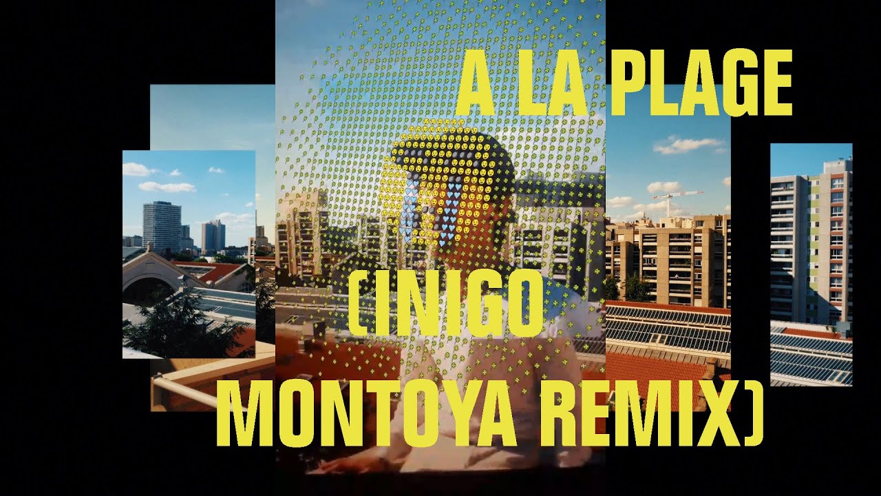 A La Plage - Iñigo Montoya Remix (clip officiel)