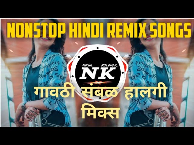 RETRO NONSTOP GAVTHI HALGI MIX- DJ BHAGWAN ∥OLD IS GOLD HINDI MASHUP DJ REMIX ∥IT'S NK STYLE class=