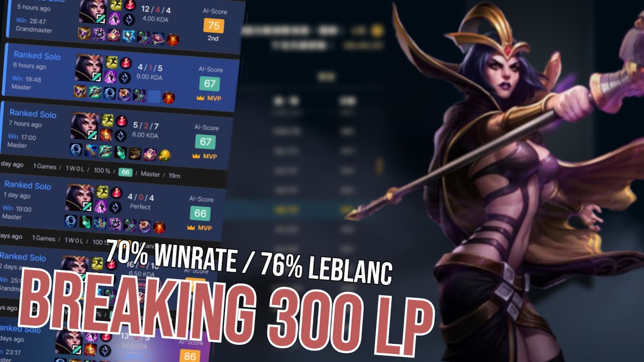 Breaking 300 LP with LeBlanc | Traumwah