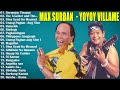 Max Surban - Yoyoy Villame - Fred Panopio Songs Nonstop Songs🎵 Best Visayan Songs Greatest Hits 2023