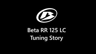 Beta RR 125 LC Tuning Story