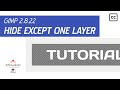 GIMP Tutorial - General #7 - How to hide all layers except current one