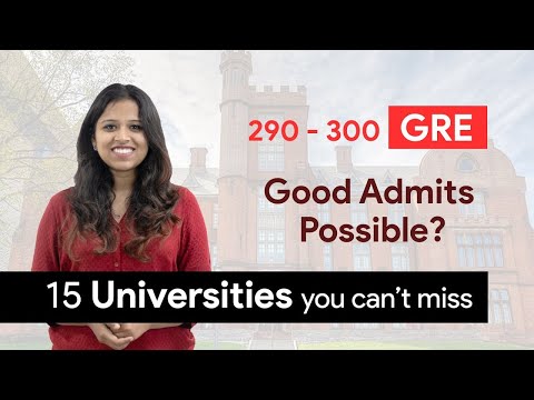 15 Good Ranked Universities for GRE Score between 290 - 300 | Admits for Fall 2020