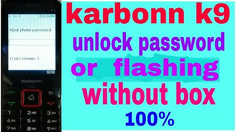 Karbonn K9 input phone password remove with aladdin crack in 1001%
