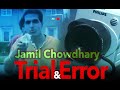 Jamil Chowdhary (Full Documentary) Trial and Error | Dark Crimes