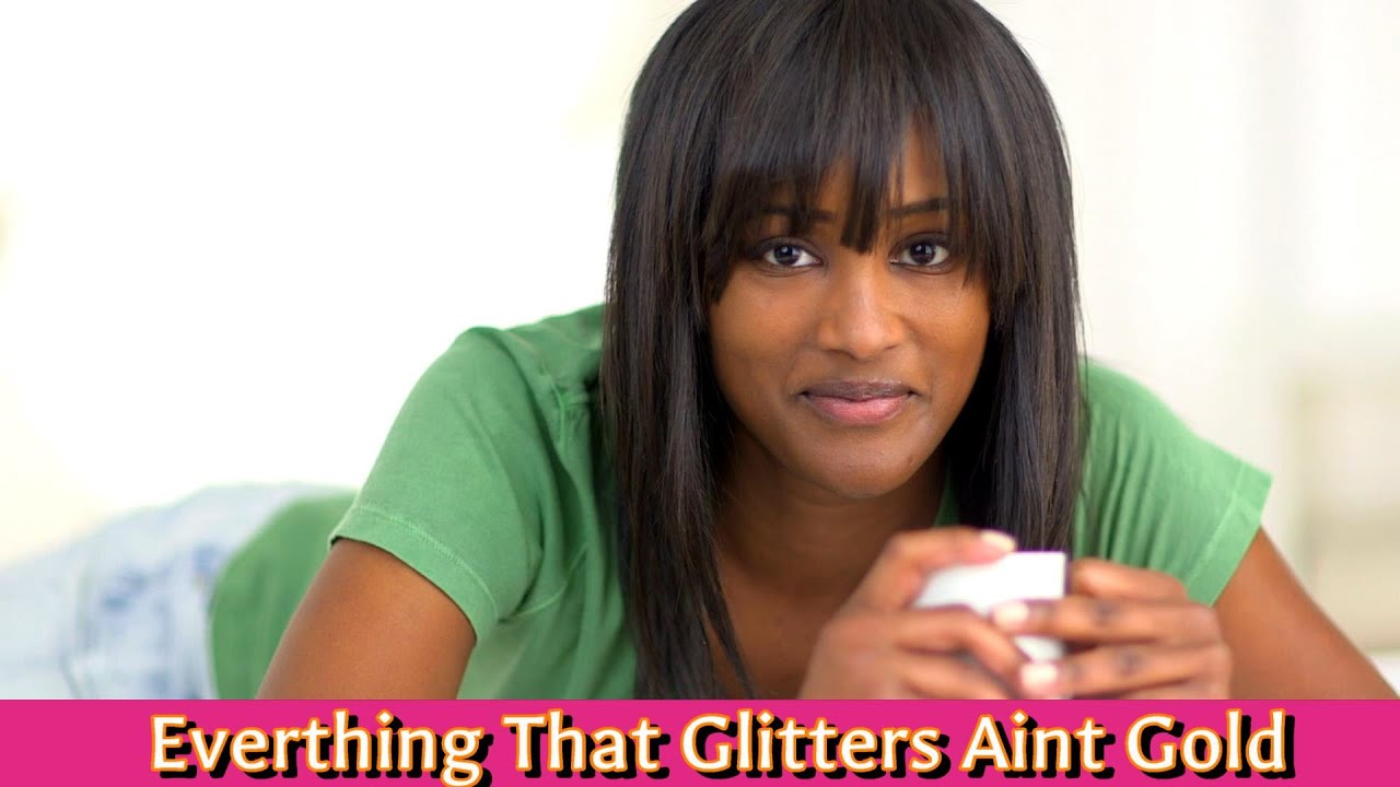 Everything That Glitters Ain't Gold Story of Tashara YouTube