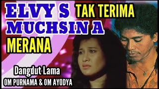 ELVY TAK TERIMA, MUCHSIN MERANA - OM PURNAMA & OM AYODYA