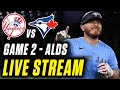 BLUE JAYS vs YANKEES | ALDS GAME 2 | LIVE MLB watchalong